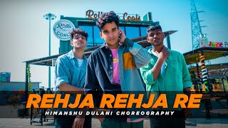 Rehja Rehja Re - Golmaal || Himanshu Dulani Dance Choreography
