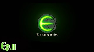 Eternium ep.11 Trial 1 and daily quest