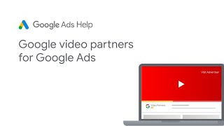 Google Ads Help: Google video partners for Google Ads