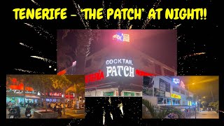 TENERIFE - ‘THE PATCH’ BARS AT NIGHT!