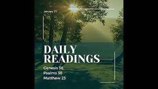 Thoughts on the readings for January 21st (Genesis 36; Psalm 38; Matthew 23)