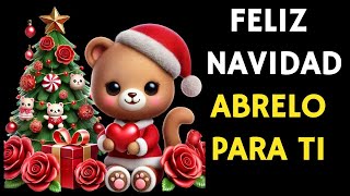 MENSAJE DE FELIZ NAVIDAD Con Cariño Para ti ABRELO FELIZ NAVIDAD