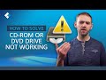 How to Solve CD-ROM or DVD Drive not working in Windows?