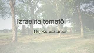 Izraelita temető Hejőkeresztúrban (2022) / Jewish cemetery in Hejőkeresztúr (2022) -