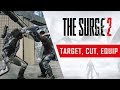 The Surge 2 - Target, Cut, Equip