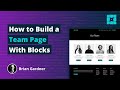 How to Build a Team Page With WordPress Blocks