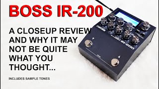 Boss IR-200 Amp \u0026 IR Pedal Review | is it what you thought?