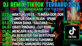 DJ TIKTOK TERBARU 2025🎵DJ WAKTUKU KECIL KU GATAU YANG MUNGIL MUNGIL🎵DJ LUMPUR DAN BERLIAN🎵FULL ALBUM