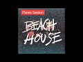 beach house itunes session full ep