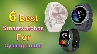 Best Smartwatches For Cycling  under you can by amazon