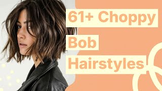 Choppy Bob Hairstyles 2025: Elevate Your Look Now!