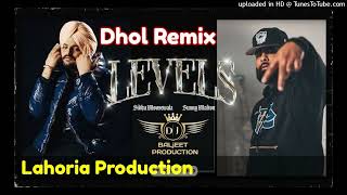 Levels Dhol Mix Sidhu Moose Wala Ft Lahoria Production Latest Punjabi song 2022