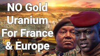 Burkina Faso🇧🇫 Niger🇳🇪 Block France🇫🇷 Europe🇪🇺 from Getting Gold and Uranium!