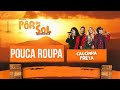 Calcinha Preta - Pouca Roupa Ao Vivo Em Aracaju