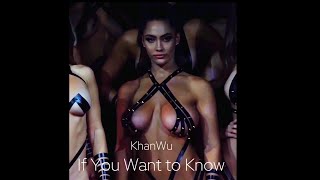 KhanWu - If U Want to Know ( Fashion Video) ft. Celina Smith