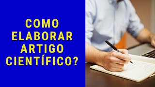 Como Elaborar Artigo Científico: passo a passo – Prof. Dr. Auro JRodrigues