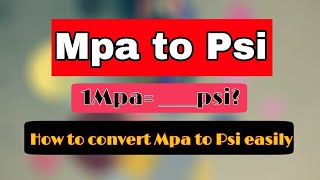 Mpa to Psi conversion [1 Mpa= 145 psi formula] মেগাপ্যাস্কেল থেকে পি এস আই তে কনভার্ট করার সহজ নিয়ম