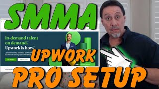 How To Get SMMA Clients 👉 Using Upwork No Cold Calling Pro Setup