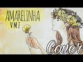 Cover - Amarelinha / VMZ