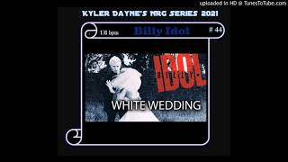 Billy Idol - White Wedding (KD Meets BCB Edit) 131