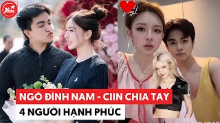 Ngô Đình Nam - Ciin chia tay, 4 người hạnh phúc #ngodinhnam #ciin