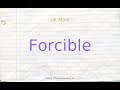 How to pronounce forcible