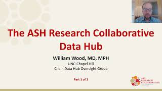 ASH Research Collaborative Data Hub: Overview and Data Capture