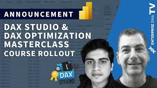 DAX Studio and DAX Optimization Masterclass - New Courses