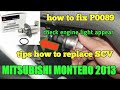 how to fix P0089 suction control valve And check engine light Mitsubishi Montero sport 2013