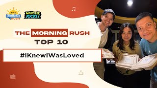 TMR TOP 10: #IKnewIWasLoved | The Morning Rush | RX931