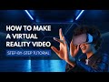 HOW TO MAKE A VIRTUAL REALITY VIDEOSTEP-BY-STEP TUTORIAL || DEEPRANSHU TECH