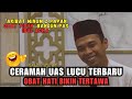 CERAMAH USTADZ ABDUL SOMAD TERBARU LUCU