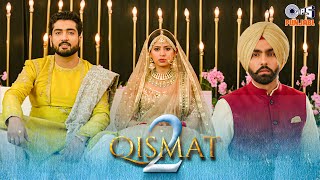 Qismat 2 Title Track | Ammy Virk | Sargun Mehta | B Praak | Jaani | Punjabi Hit Song | Punjabi Song