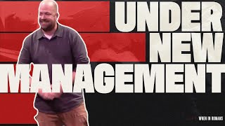 Under New Management