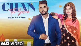 Chan To Sohna: Nickveer (Full Song) Studio Nasha | Dharambir Bhangu | Latest Punjabi Songs 2019