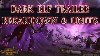 Dark Elf In-Engine Trailer: Breakdown & Unit Observations | Total War: Warhammer 2