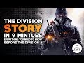 The Division Story in 9 Minutes