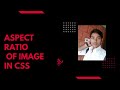 How to maintain aspect ratio of image in css