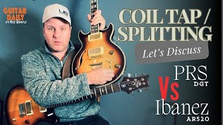 Coil Taps \u0026 Splits - The PRS DGT vs Ibanez AR520! Guitar Daily Ep 212