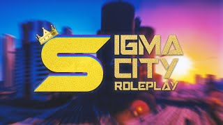SIGMA CITY ROLEPLAY TRAILER & FEATURES 2023