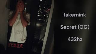 fakemink - Secret (OG) (432hz)