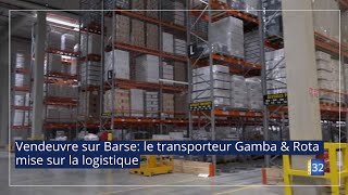 Vendeuvre sur Barse: le transporteur Gamba \u0026 Rota mise sur la logistique. JT Canal32.  13.10.2021