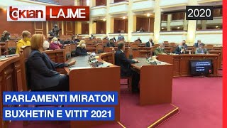 Parlamenti miraton buxhetin e vitit 2021