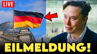 ⚡️VOR 3 MINUTEN! Elon Musk und Deutschland / Es LÄUFT AUS DEM KONTROLLEN!