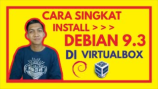 Cara Singkat Install Debian Server 9.3 (bukan Debian 10 dan Debian 11) di VirtualBox