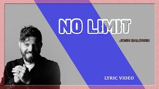 No Limit - Josh Baldwin | Evidence (Lyric video)