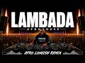 Lambada — Afro House Remix | Tropical Sunset Vibes