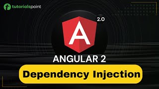 Angular 2 Dependency Injection | Angular 2 Training | Tutorialspoint