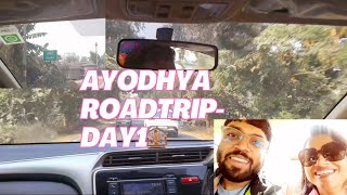 Patna to Ayodhya Roadtrip - Day 1