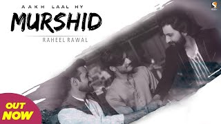 Khair Ta Hy Akh Lal Hy Murshid , Raheel Rawal Official Video Song , Bollyspectrum